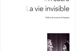 Un sacre La vie invisible_Ed theatrales_9782842609092.jpg