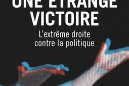 Une etrange victoire  lextreme droite contre l_Seuil_9782021568677.jpg