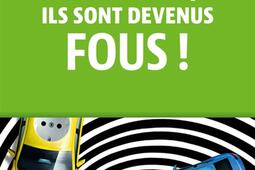 Voiture électrique : ils sont devenus fous ! - François-Xavier