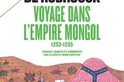 Voyage dans l'Empire mongol : 1253-1255.jpg
