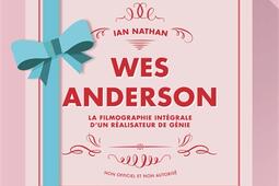 Wes Anderson  la filmographie integrale dun re_Gallimard_9782742466559.jpg